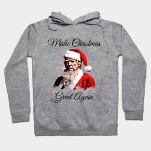 Donald Trump 'Make Christmas Great Again' Christmas | Festive Holiday Tee | Unique Political Humor Gift Hoodie